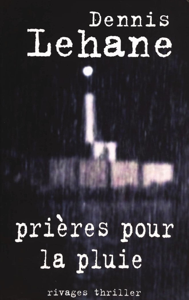 Livre ISBN 2743612797 Prières pour la pluie (Dennis Lehane)