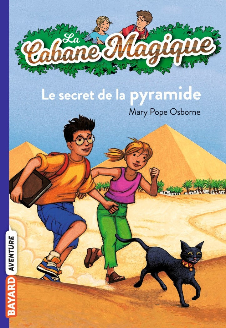 La cabane magique # 3 : Le secret de la pyramide - Mary Pope Osborne