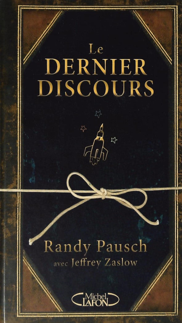 Livre ISBN 2749908671 Le dernier discours (Randy Pausch)
