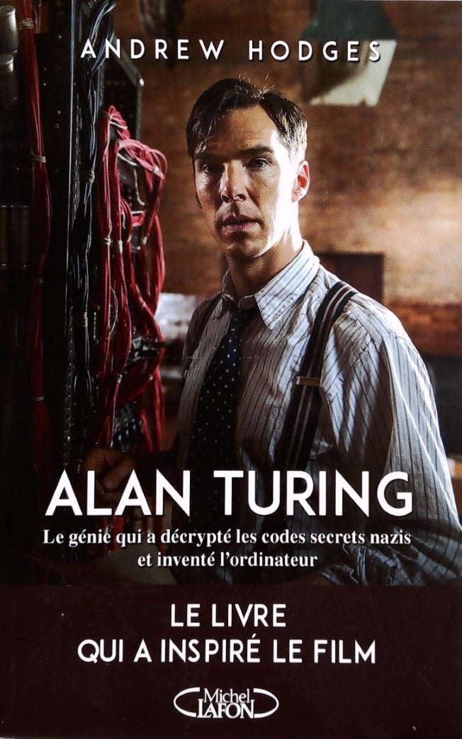 Livre ISBN 2749924332 Alan Turing : Le génie qui a décrypté les codes secrets nazis et inventé l'ordinateur (Andrew Hodges)