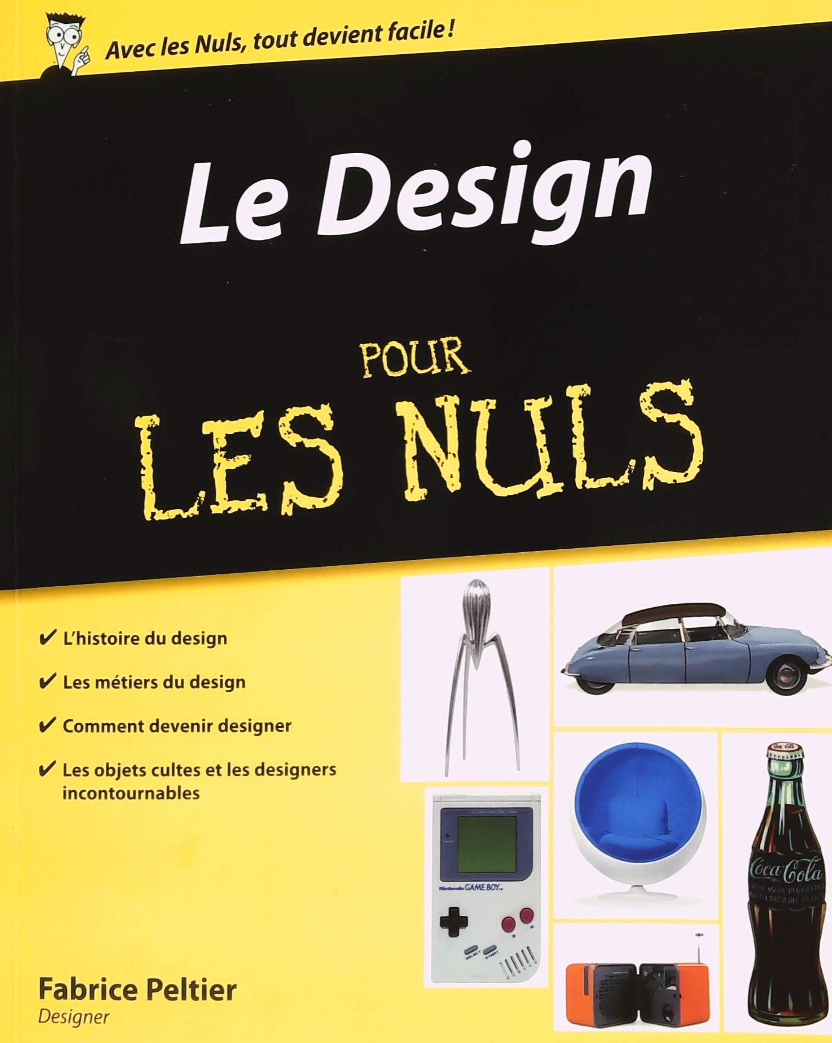 Livre ISBN 2754015906 Pour Les Nuls : Le Design (Fabrice Peltier)