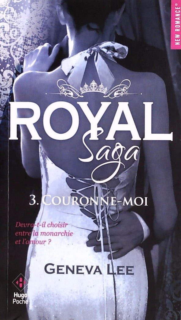 Livre ISBN 2755633824 Royal Saga # 3 : Couronne-moi (Geneva Lee)