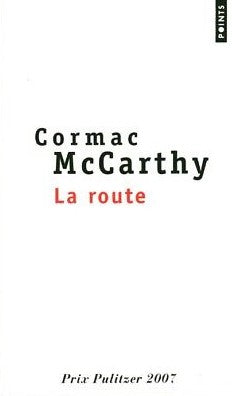 La route - Cormac McCarthy
