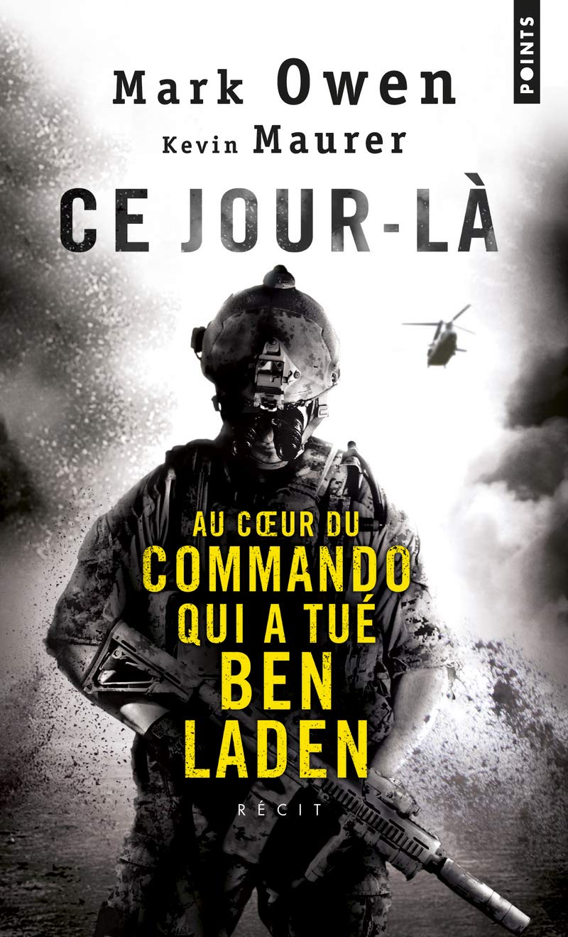 Livre ISBN 2757836099 Ce jour-là : Au coeur du commando qui a tué Ben Laden (Mark Owen)