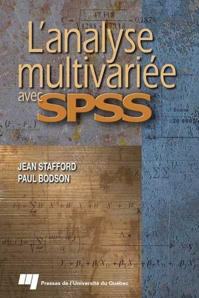 Livre ISBN 2760513920 L'analyse multivariée avec SPSS (Jean Stafford)
