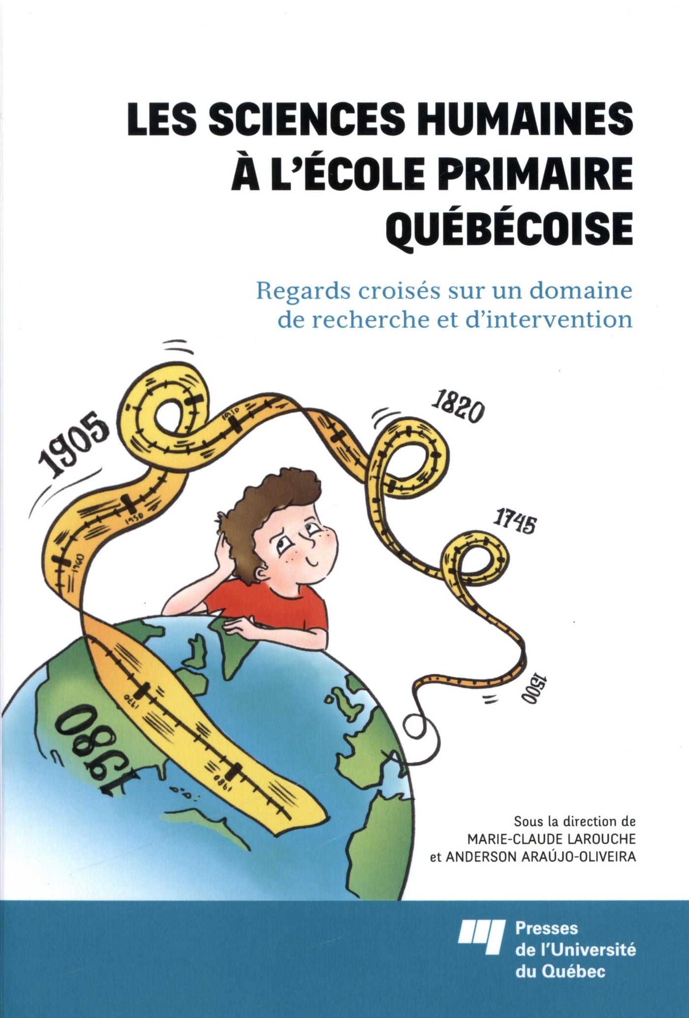 Les Sciences humaines à l'école primaire québécoise - Marie-Claude Larouche