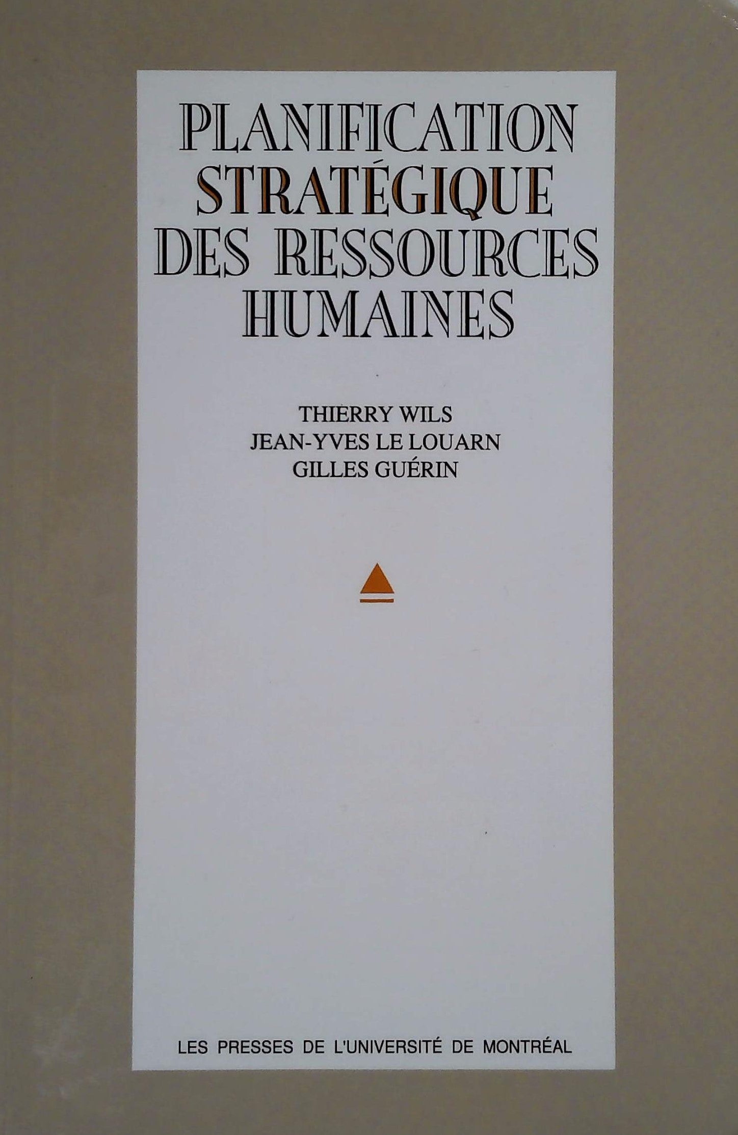 Livre ISBN 2760615545 Planification stratégique des ressources humaines (Thierry Wils)