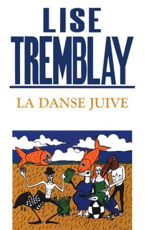 La danse juive - Lise Tremblay