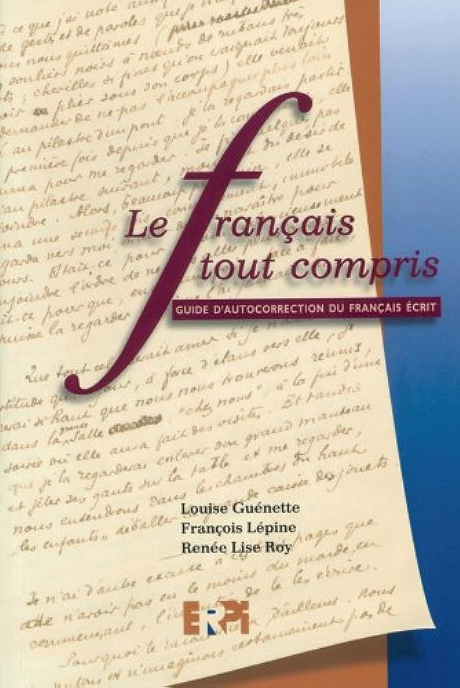Le Français tout compris - Louise Guénette