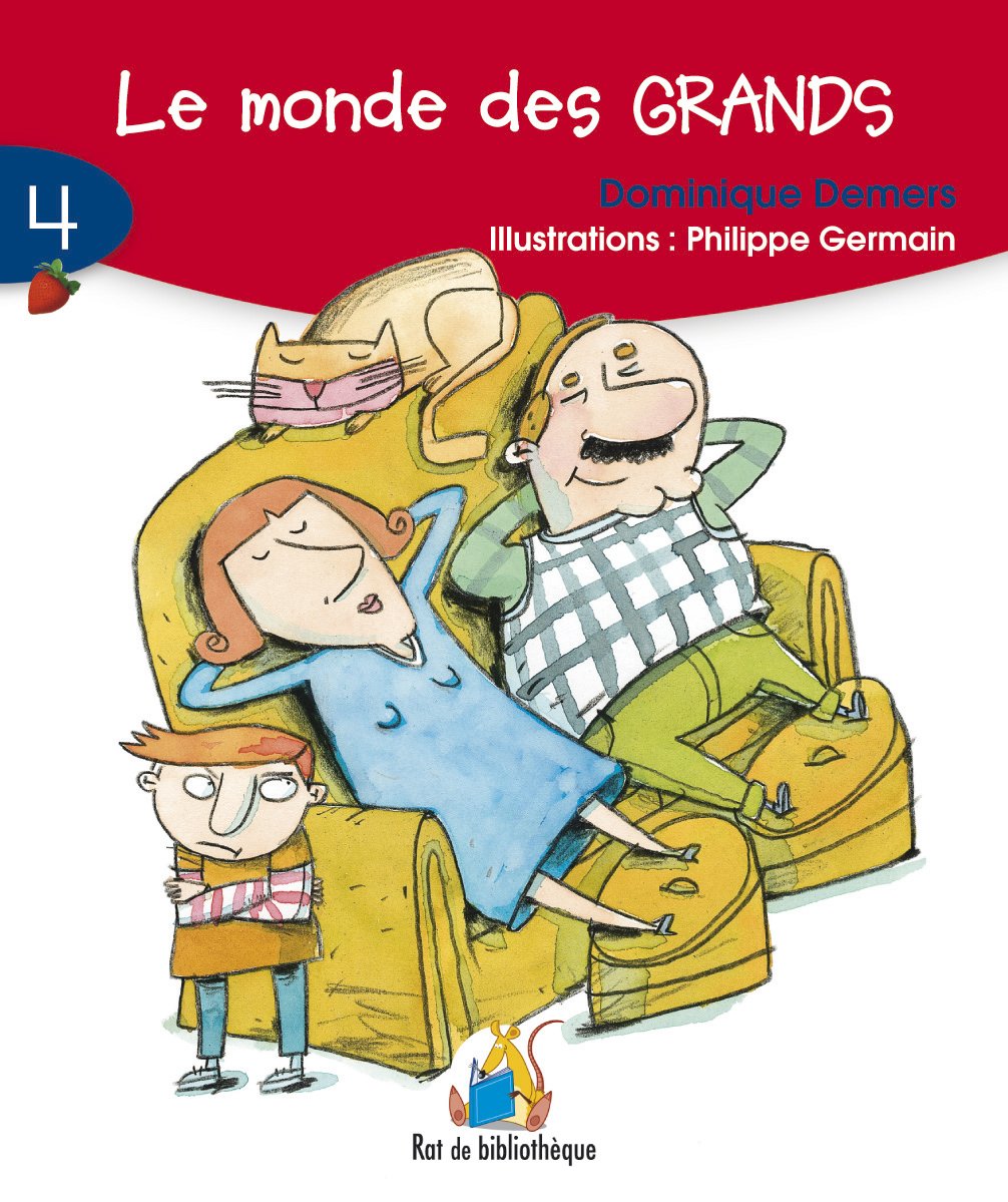 Rat de bibliothèque (série rouge) # 4 : Le monde des grands - Dominique Demers