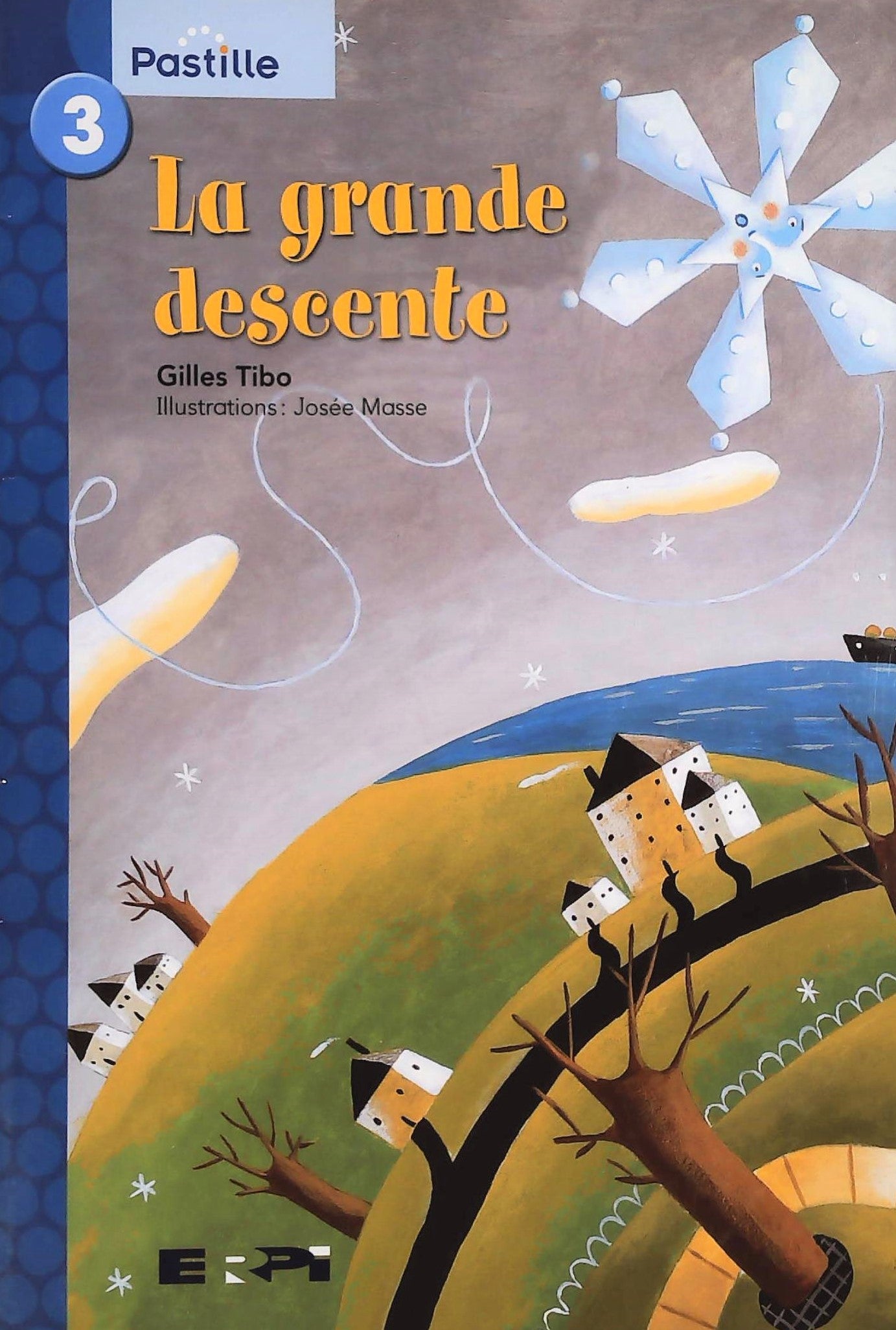 Livre ISBN 2761323629 Pastille (série bleue) # 3 : La grande descente (Gilles Tibo)