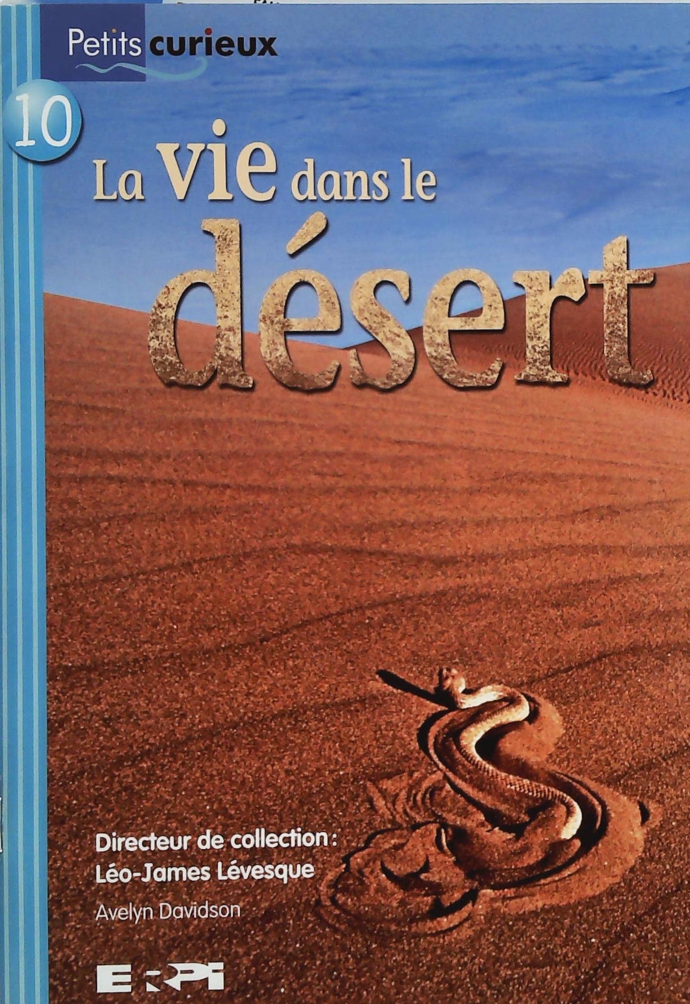 Livre ISBN 2761327322 Petits Curieux (Série turquoise) # 10 : La vie dans le désert (Avelyn Davidson)