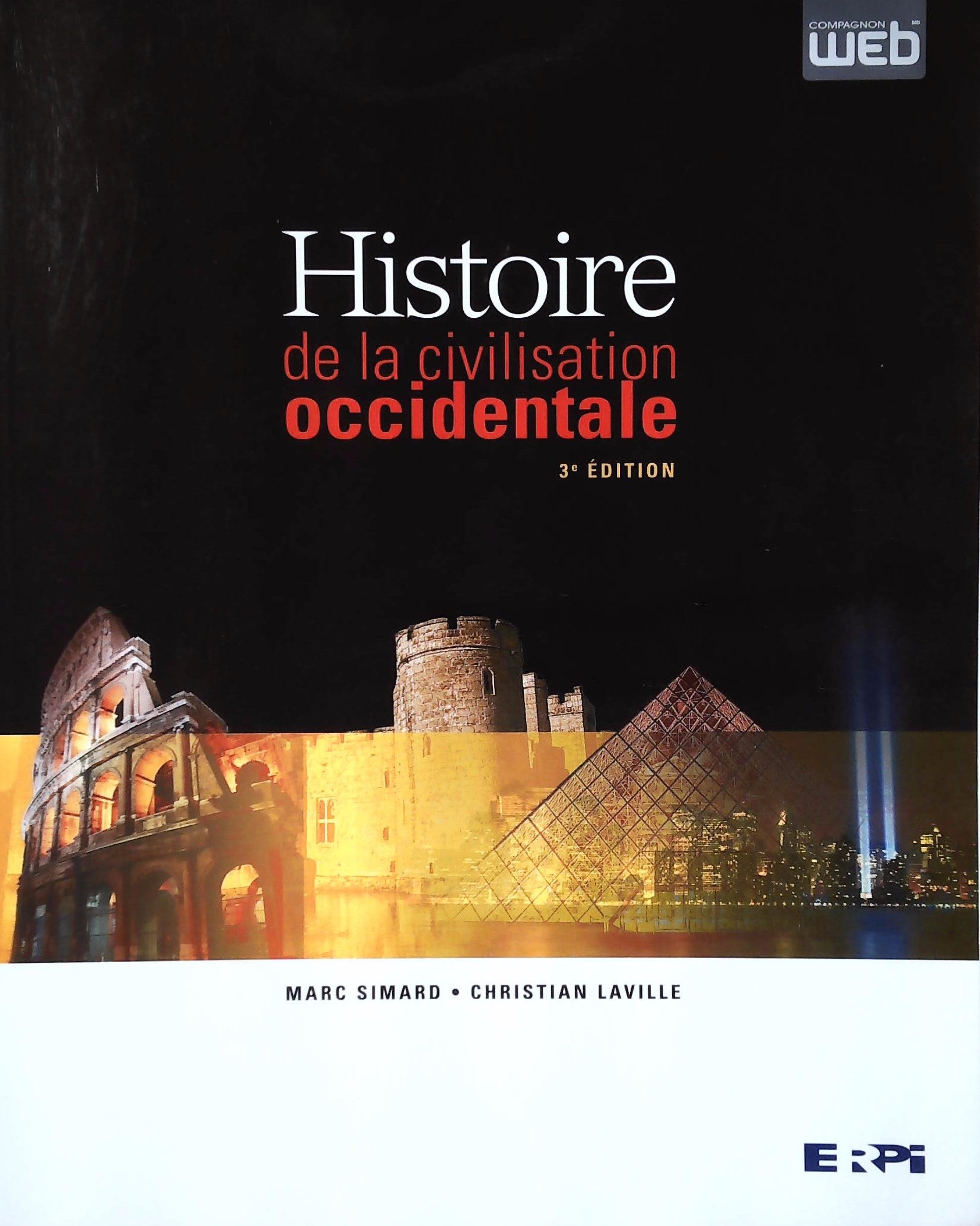 Livre ISBN 2761332512 Histoire de la civilisation occidentale (3e édition) (Marc Simard)