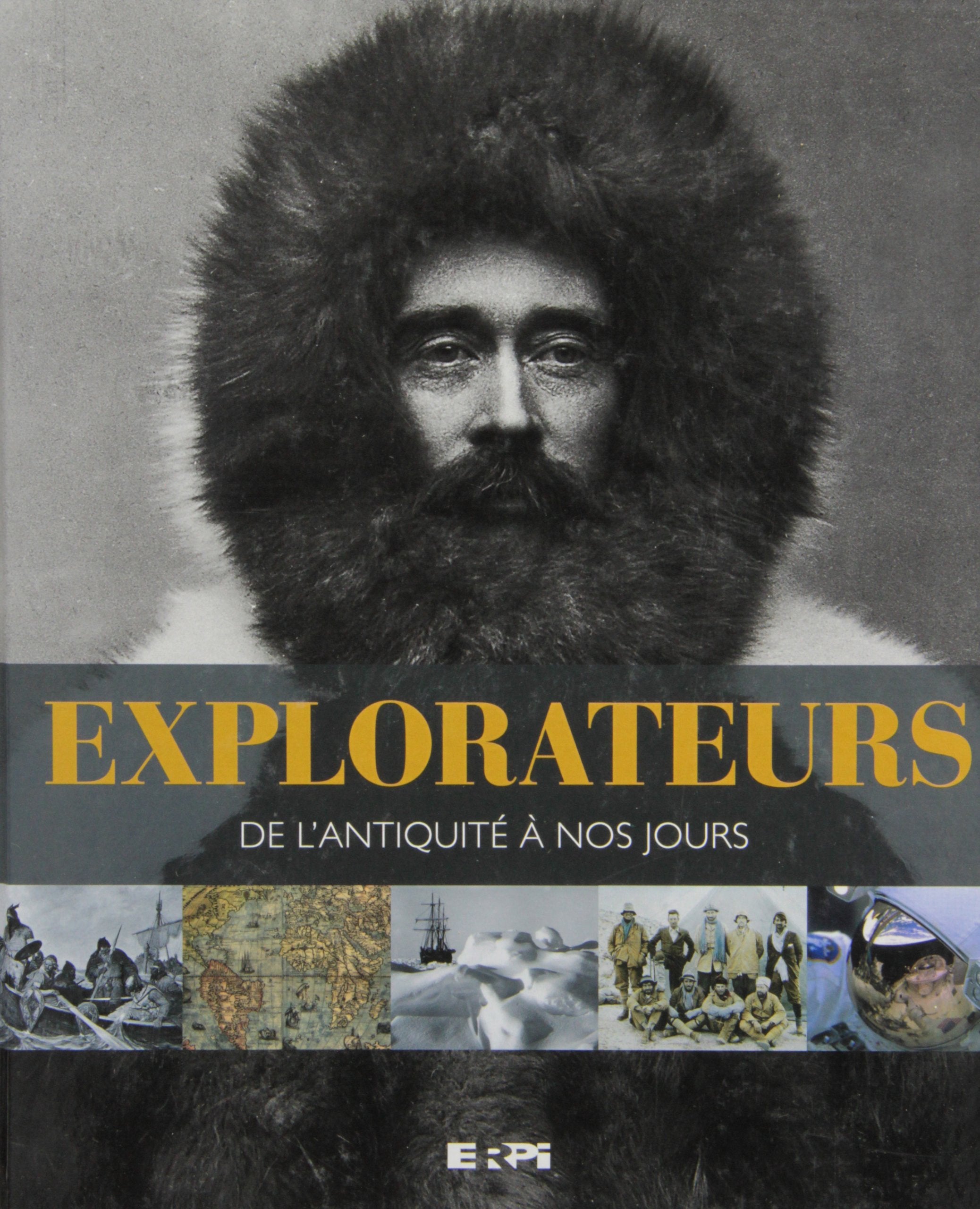 Livre ISBN 2761341236 Explorateurs de l'antiquité à nos jours