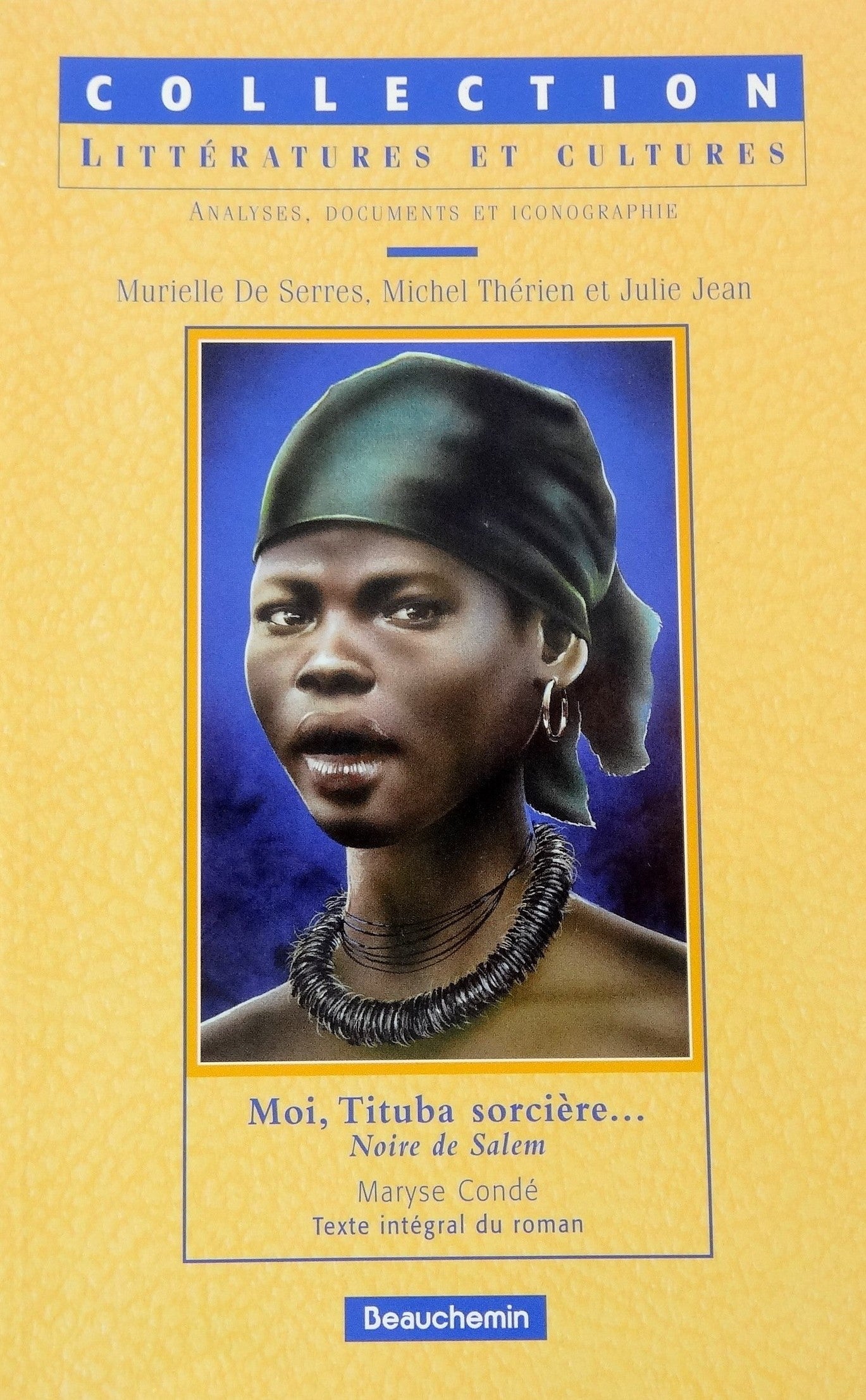 Littératures et cultures # 1 : Moi, tituba sorcière... Noire de Salem - Maryse Condé