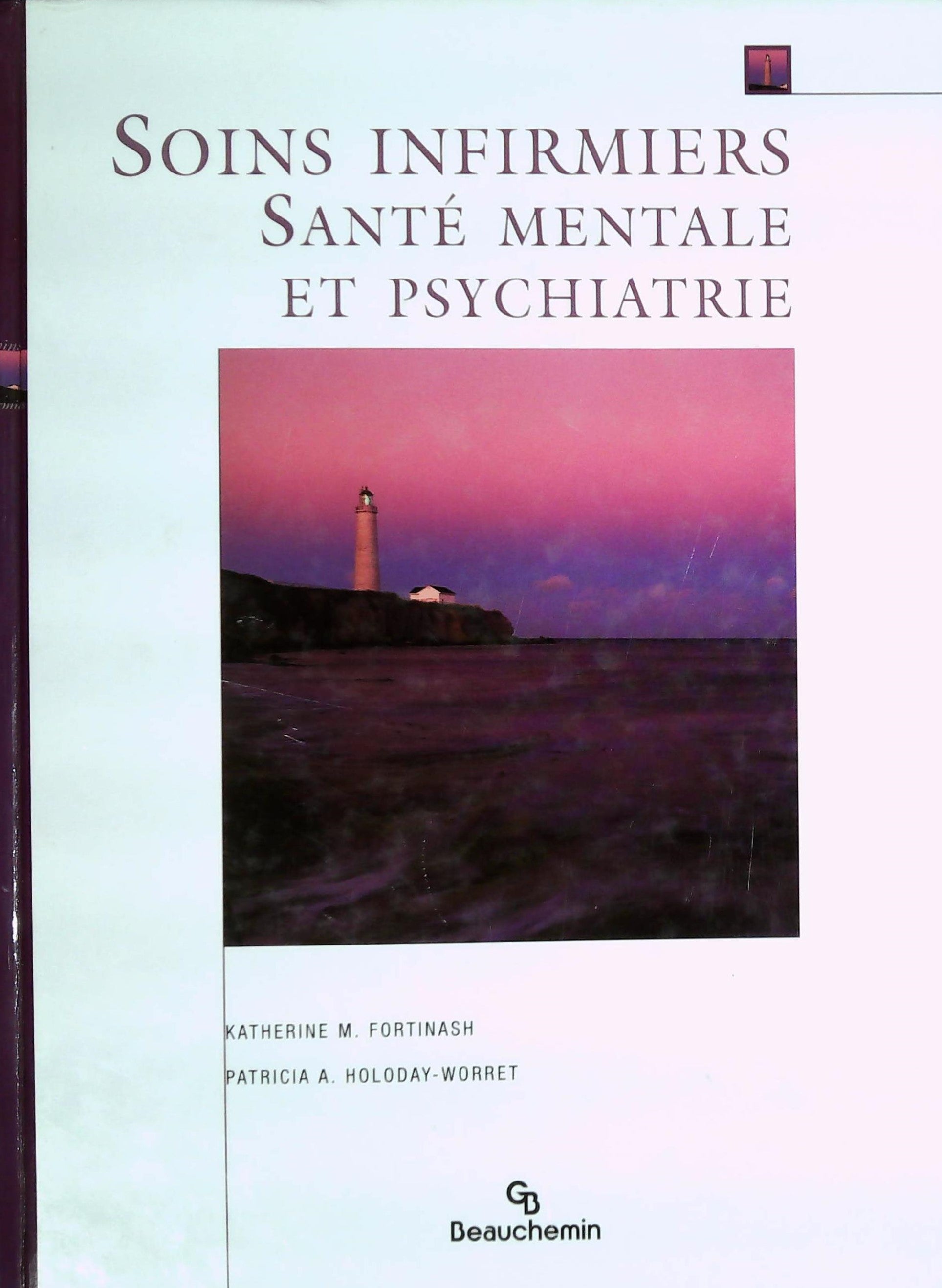 Livre ISBN 2761617703 Sois infirmiers, santé mentale et psychiatrie (Katherine M. Fortinash)