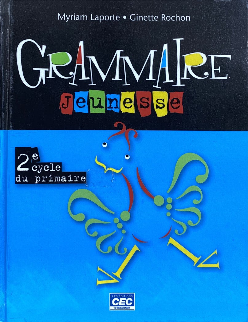 Livre ISBN 2761721810 Grammaire jeunesse (2e Cycle du primaire) (Myriam Laporte)