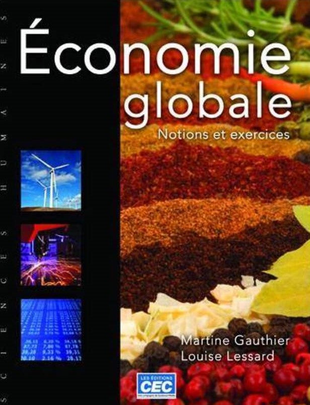 Économie globale : Notions et exercices - Martine Gauthier
