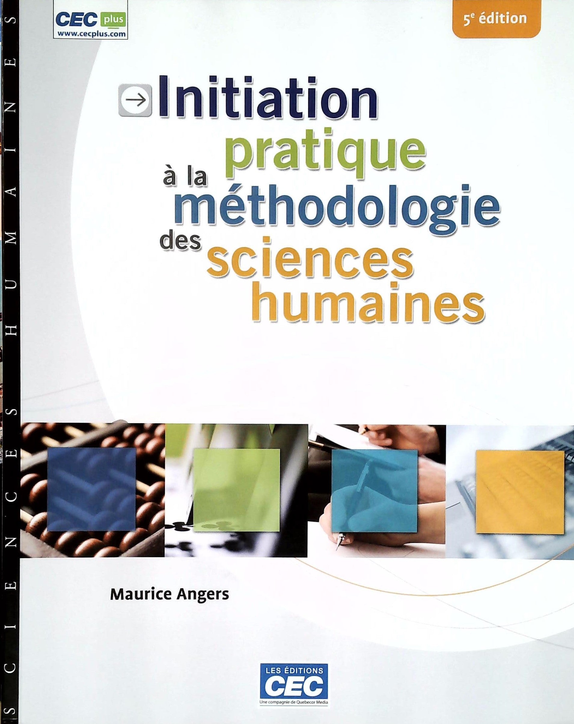 Livre ISBN 2761728408 Initiation pratique à la méthodologie des sciences humaines (5e édition) (Maurice Angers)