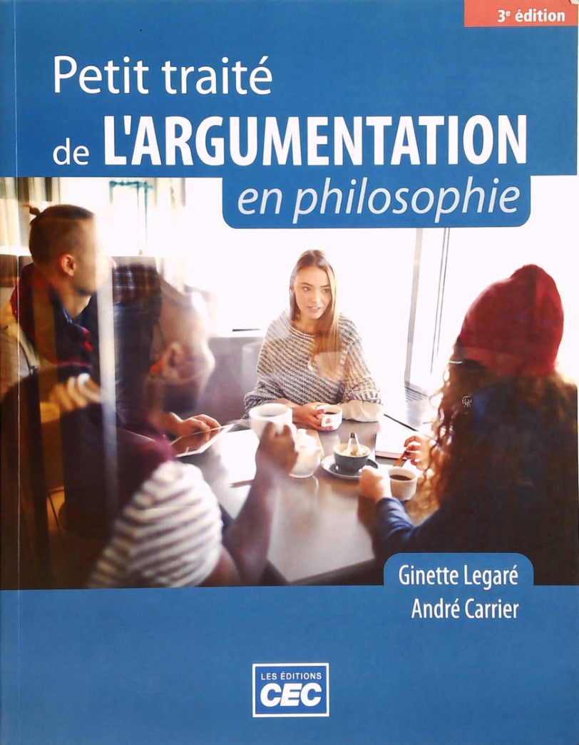 Livre ISBN 2761788753 Petit traité de l'argumentation en philosophie (Ginette Légaré)