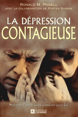 La dépression contagieuse - Ronald M. Podell
