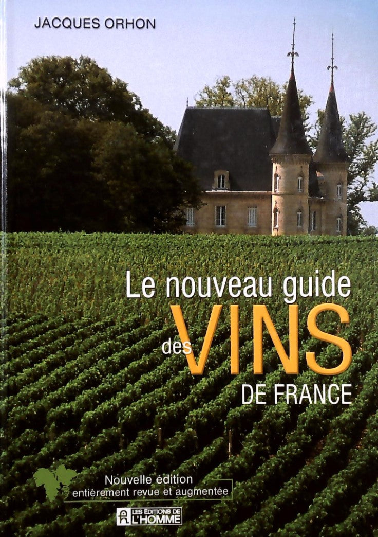 Livre ISBN 2761916689 Le nouveau guide des vins de France (Jacques Orhon)