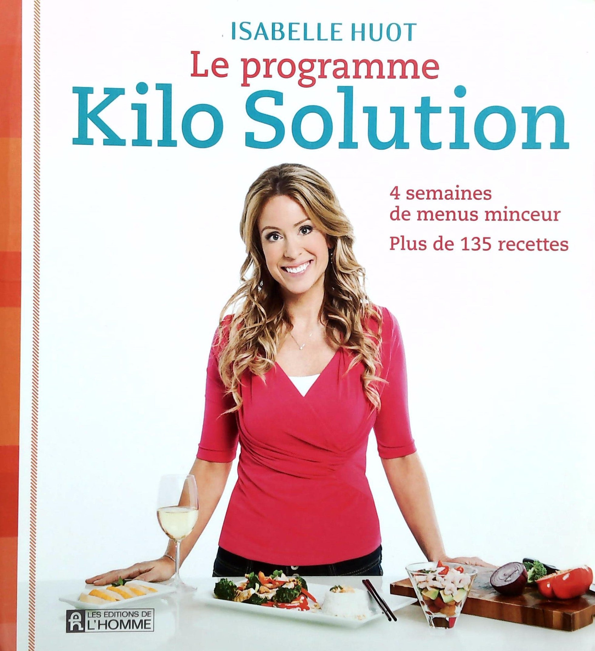 Livre ISBN 2761933788 Le programme Kilo Solution : 4 semaines de menus minceur (Isabelle Huot)
