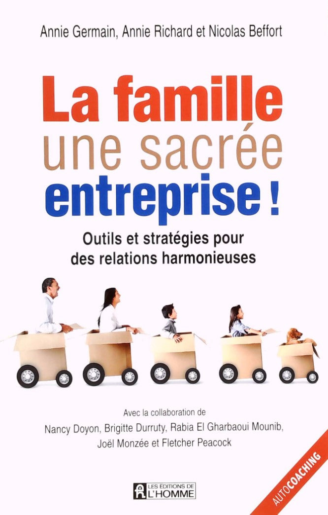Livre ISBN 2761942612 La famille, une sacrée entreprise! : Outils et stratégies pour des relations harmonieuses (Nicolas Beffort)