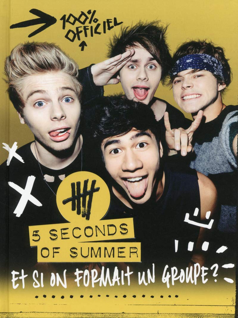 Livre ISBN 276194366X 5 Seconds of Summer 100% officiel - Et si on formait un groupe? (Christine Lauer)