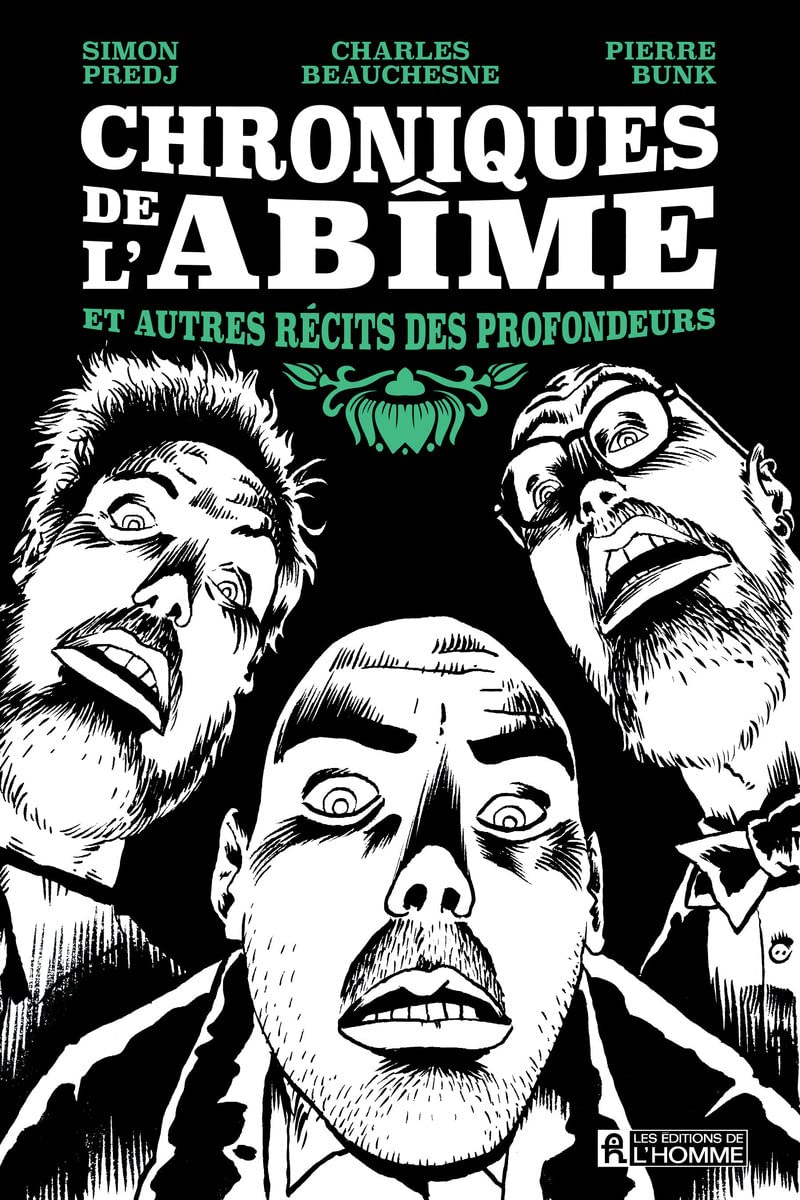 Livre ISBN 2761958691 Chroniques de l'abîme et autres récits des profondeurs (Charles Beauchesne)