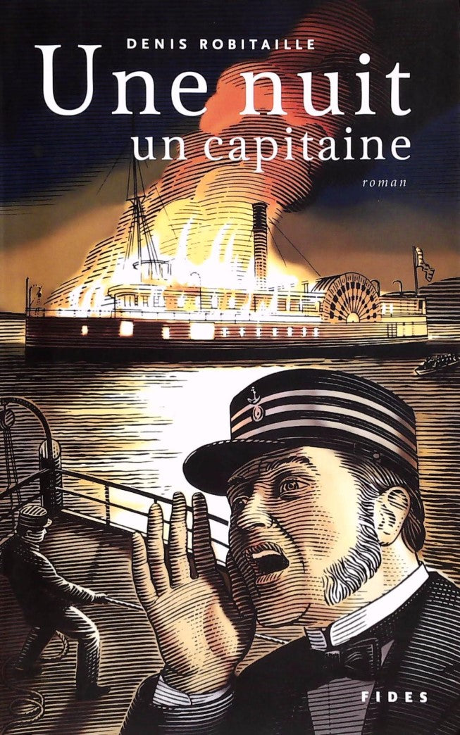 Livre ISBN 2762126754 Une nuit, un capitaine (Denis Robitaille)