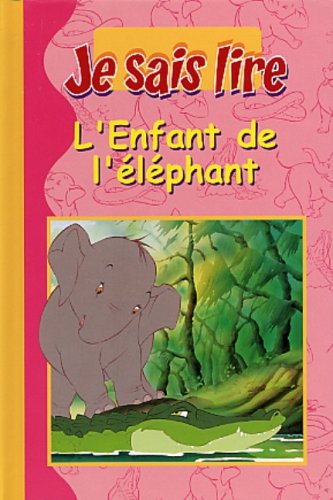 Je sais lire : L'enfant de l'éléphant