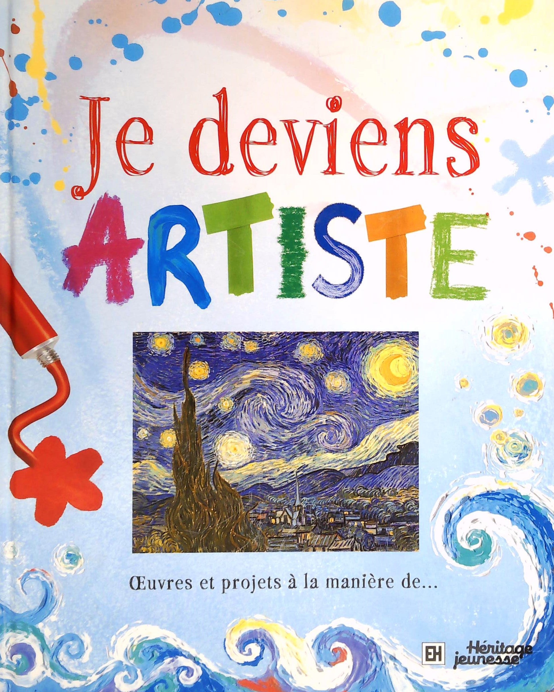 Livre ISBN 2762529972 Je deviens artiste, oeuvres et projets à la manière de... (Rosie Dickins)