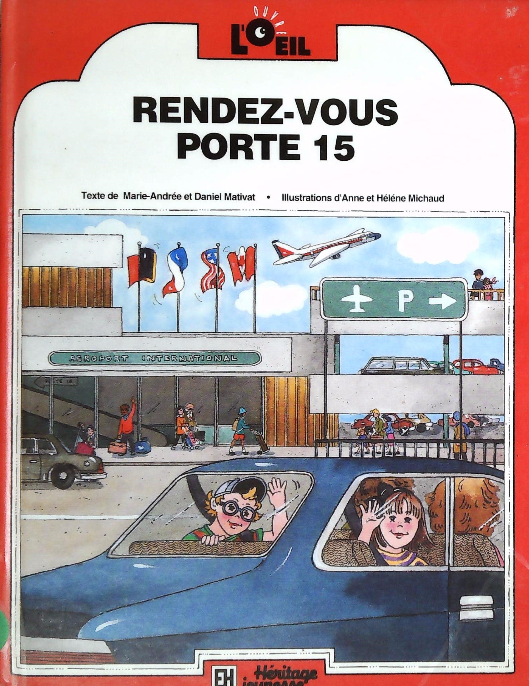 Livre ISBN 276256753X Ouvre L'Oeil : Rendez-vous Porte 15 (Marie-André Mativat)