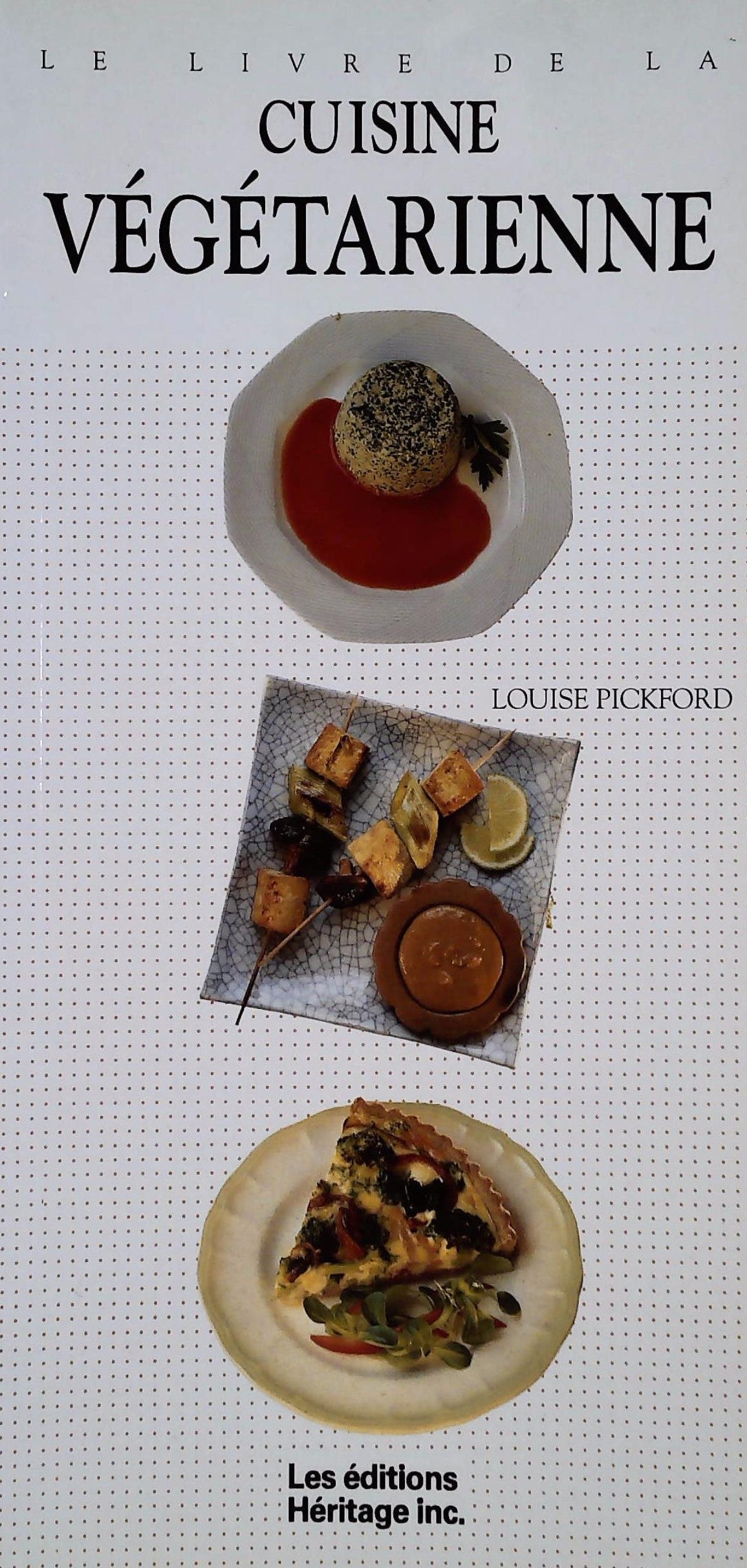Livre ISBN 2762577586 Le livre de la cuisine végétarienne (Louise Pickford)