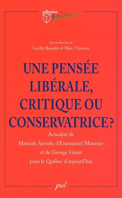 Livre ISBN 2763784356 Une pensée libérale (Lucille Beaudry)