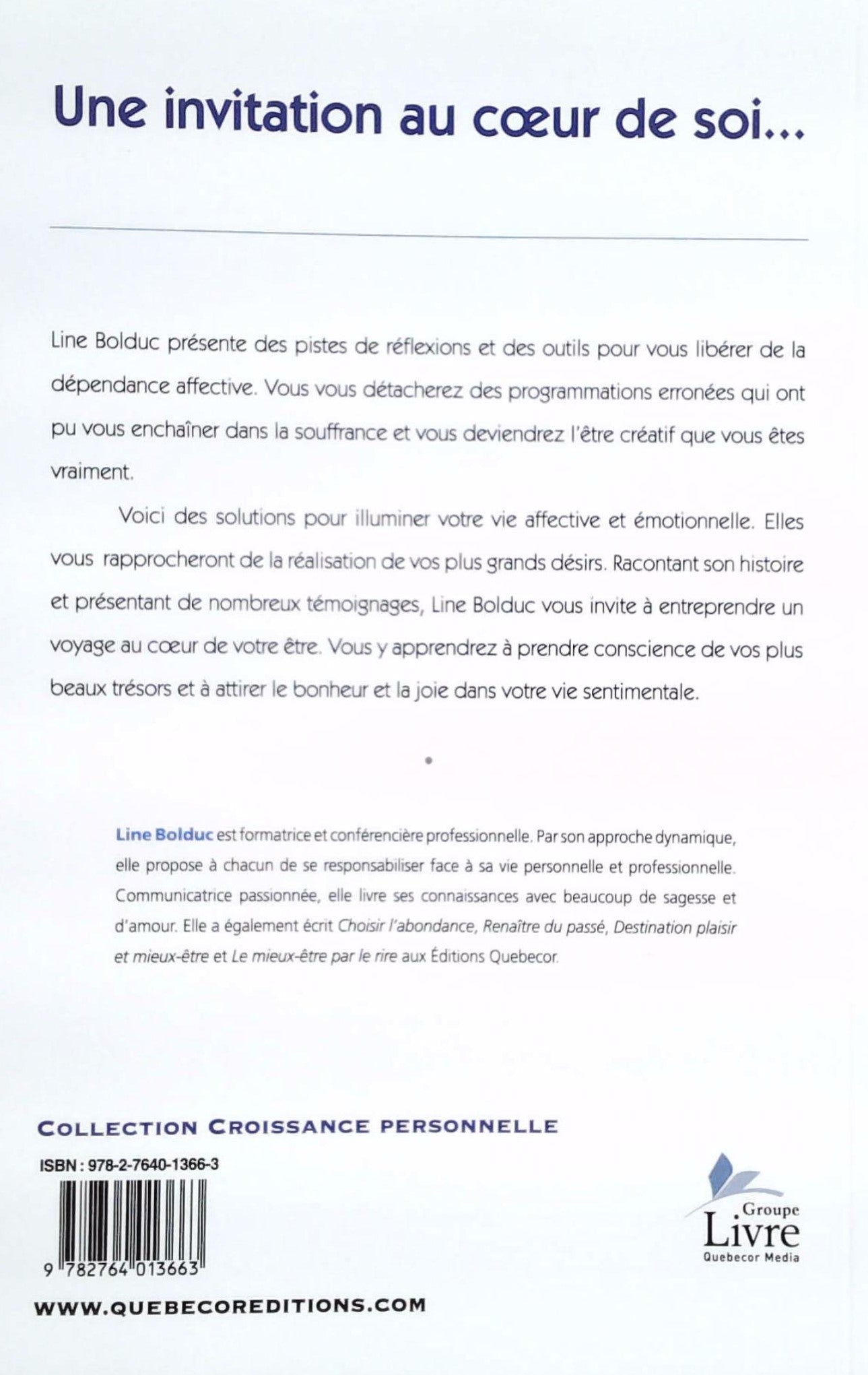 Se libérer de la dépendance affective : Lumière sur votre vie amoureuse (Line Bolduc)