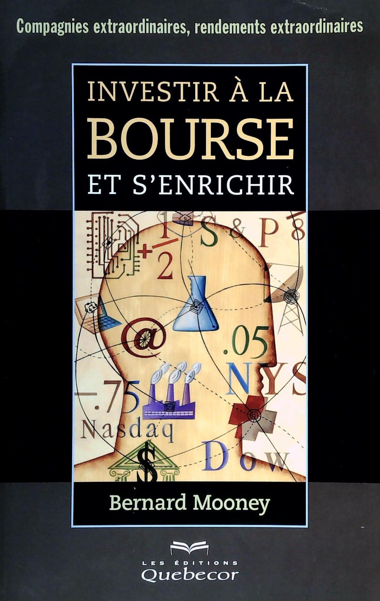 Livre ISBN 276401497X Investir à la bourse et s'enrichir (Bernard Mooney)