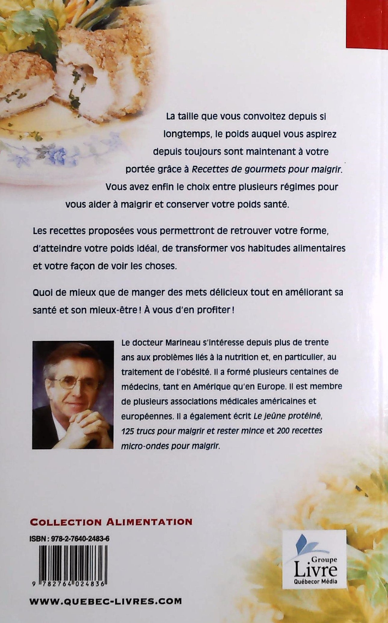 Recettes de gourmets pour maigrir: Seul ou avec l'aide de votre médecin (Dr Jean Marie Marineau)