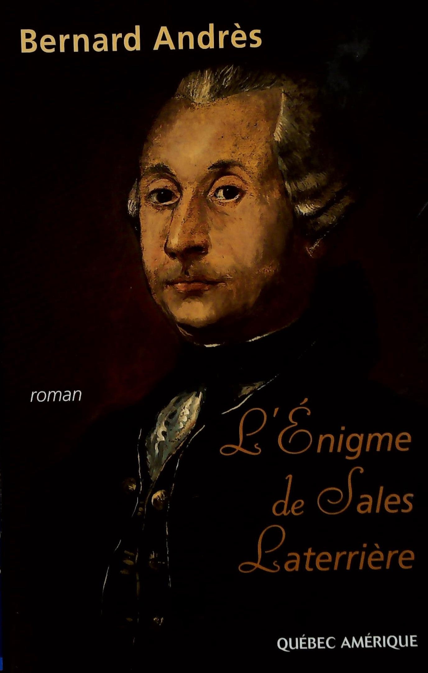Livre ISBN 2764400500 L'égnime de Sales Laternière (Bernard Andrès)