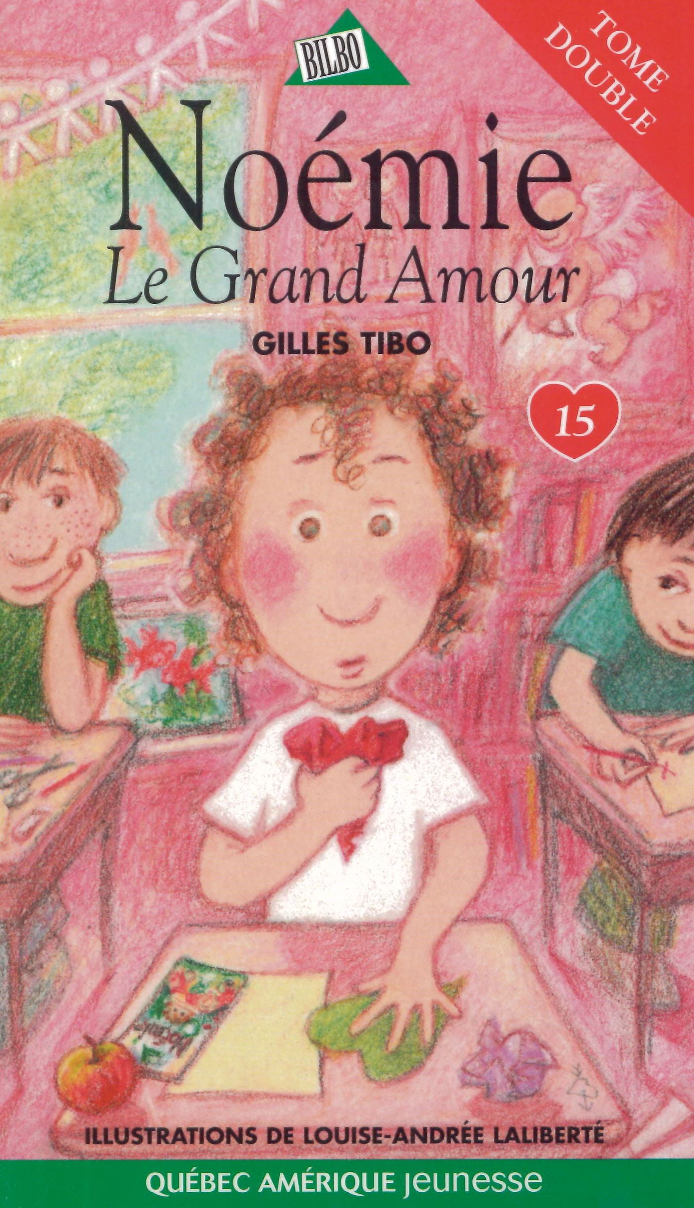 Noémie # 15 : Le grand amour - Gilles Tibo