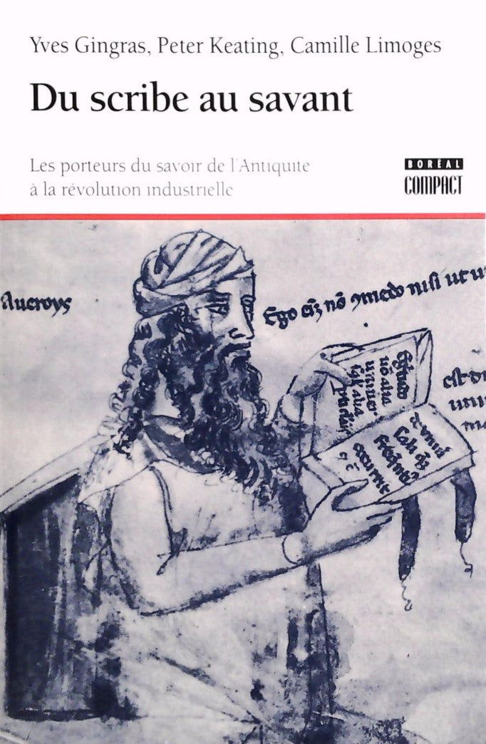 Livre ISBN 2764600046 Du scribe au savant : Les porteurs du savoir de l'Antiquité à la révolution industrielle (Yves Gingras)