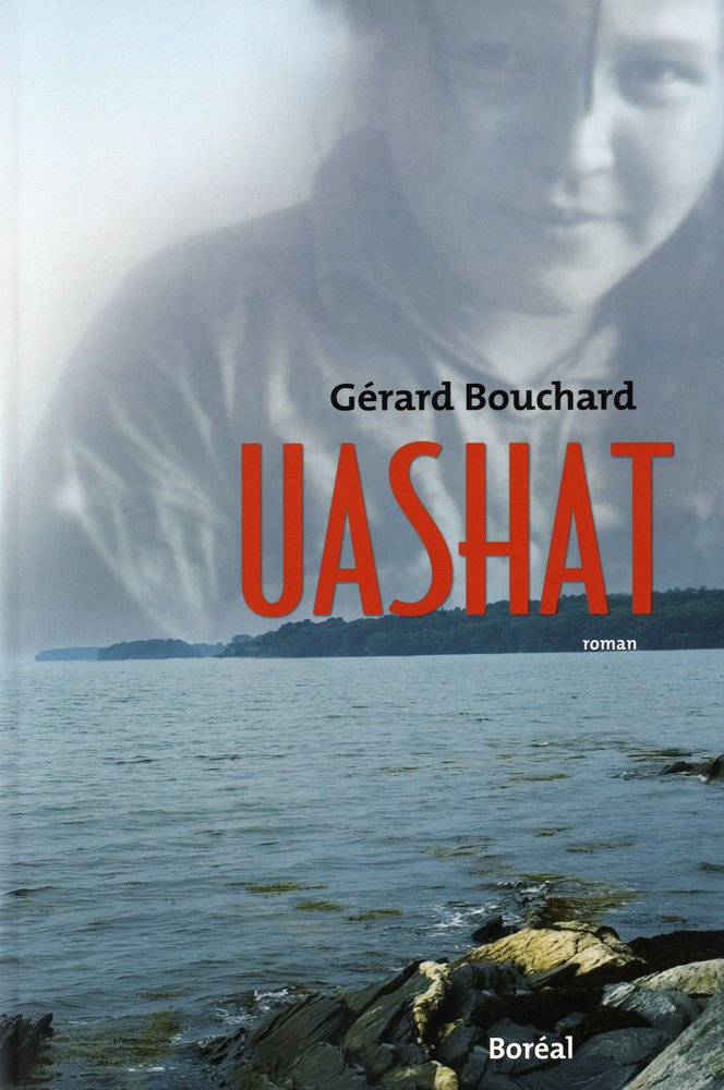 Uashat - Gérard Bouchard