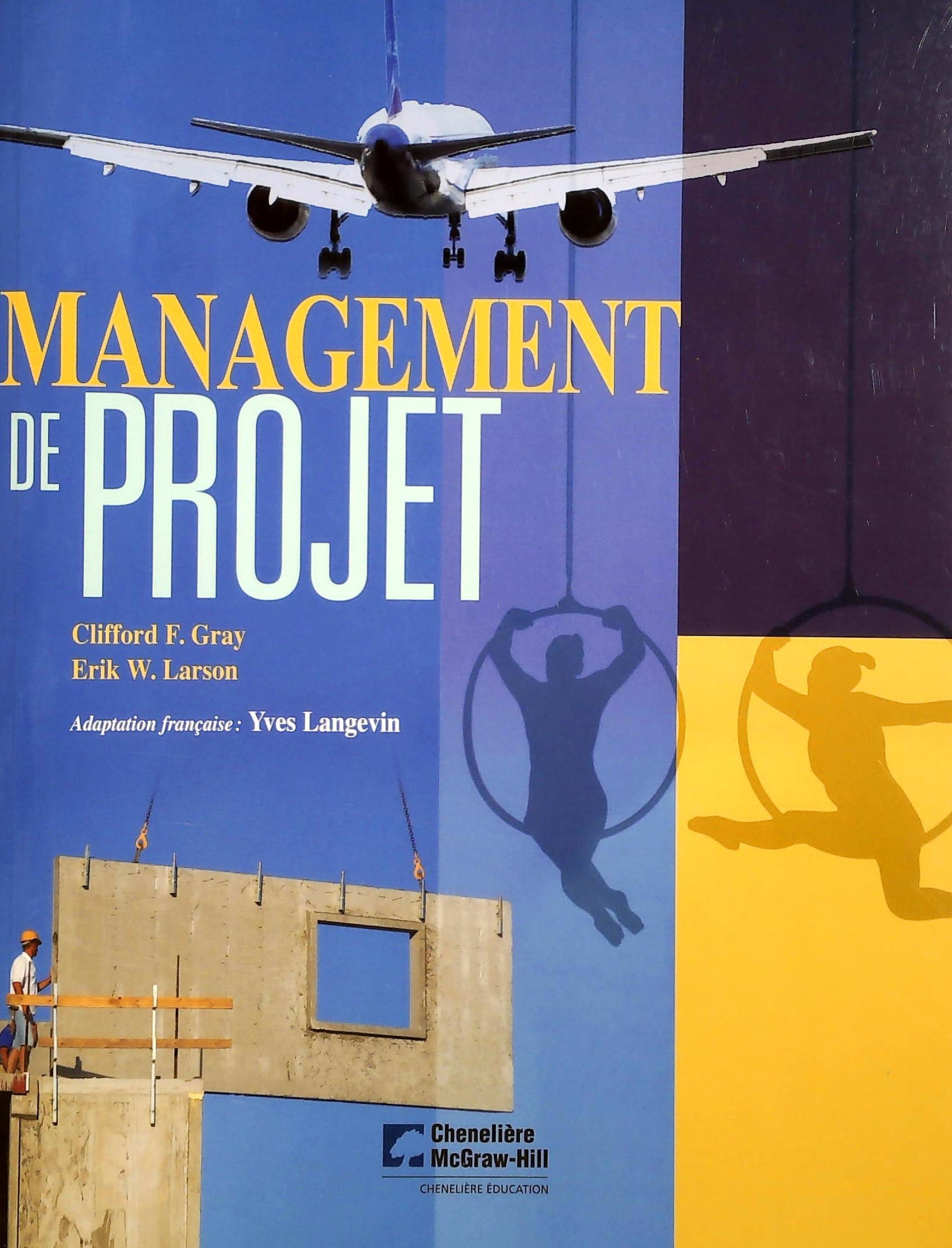 Livre ISBN 2765104530 Management de projet (Clifford F. Gray)