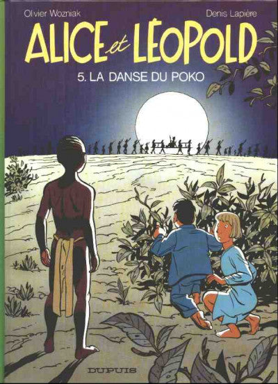 Alice et Léopold # 5 : La danse du poko - Olivier Wozniak