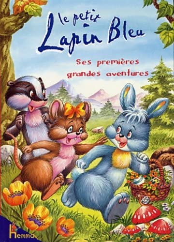 Le petit lapin bleu : Ses premières grandes aventures