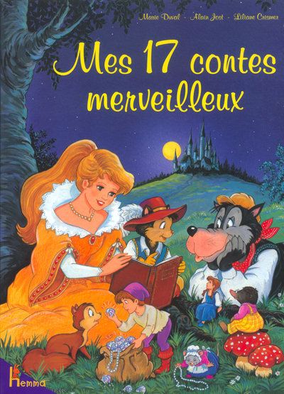 Mes 17 contes merveilleux - Marie Duval