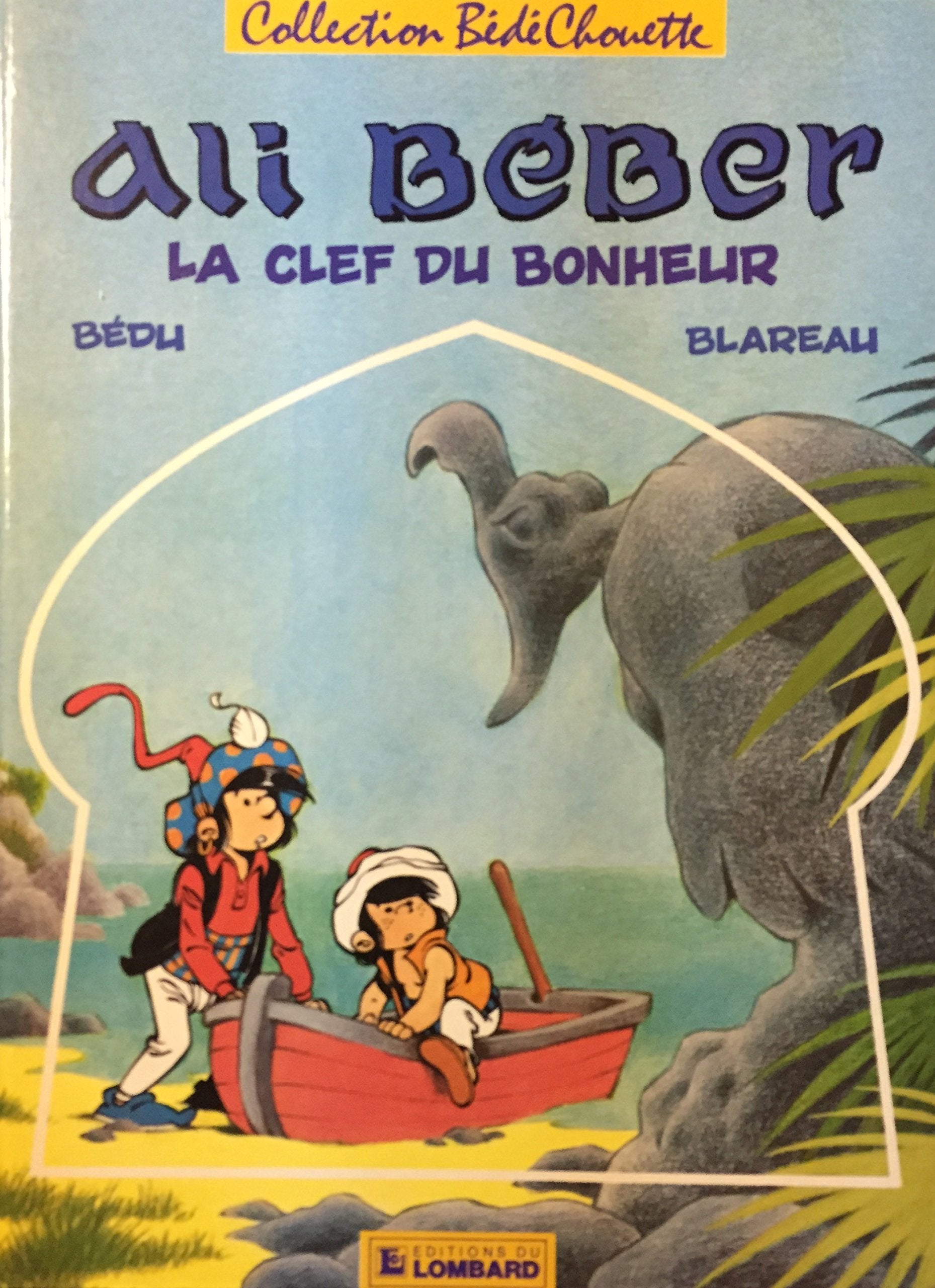 Livre ISBN 2803605678 Ali Béber : La clef du bonheur (Bedu)