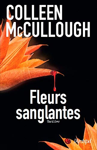 Fleurs Sanglantes - Colleen Mccullough