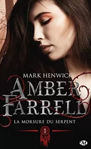 Amber Farrell # 1 : La morsure du serpent - Mark Henwick